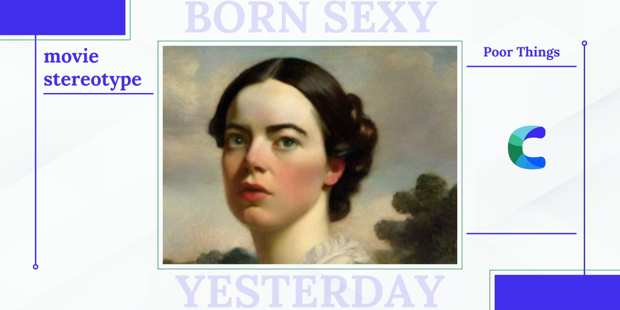Born Sexy Yesterday: How “Poor Things” is subverting stereotypes?